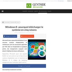 Windows 8 : pourquoi télécharger le système en cinq raisons
