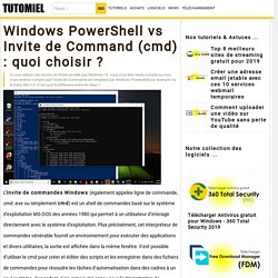 Windows PowerShell vs Invite de Command (cmd) : quoi choisir ?