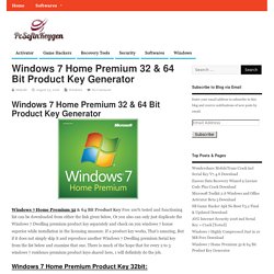 Windows 7 Home Premium 32 Bit Product Key Generator Free