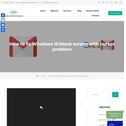 How to Fix Windows 10 black screen with cursor problem