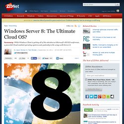 Windows Server 8: The Ultimate Cloud OS?
