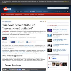 Windows Server 2016 : un "serveur cloud optimisé"