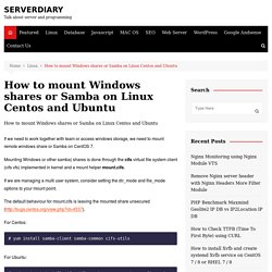 How to mount Windows shares or Samba on Linux Centos and Ubuntu - SERVERDIARY