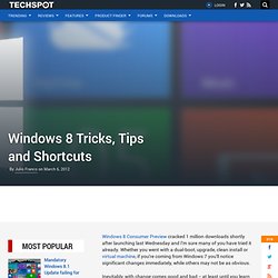 Windows 8 Tricks, Tips and Shortcuts - TechSpot Guides - StumbleUpon
