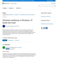 Windows startknop in Windows 10 werkt niet meer