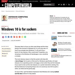 Windows 10 is for suckers