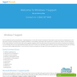 Windows 7 Support Number  1 (844) 307 9949