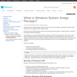 What is Windows System Image Manager?