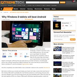 Why Windows 8 tablets will beat Android