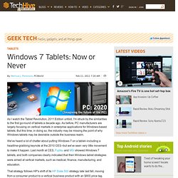 Windows 7 Tablets: Now or Never - PCWorld