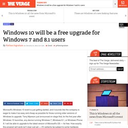 Windows 10 will be a free upgrade for Windows 7 and 8.1 users