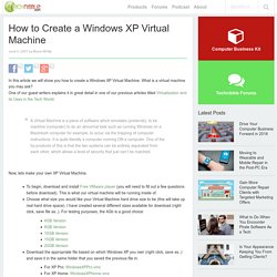 How to Create a Windows XP Virtual Machine - Technibble