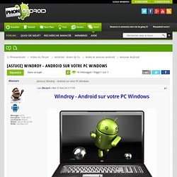 [Astuce] Windroy - Android sur votre PC Windows - Astuces Android