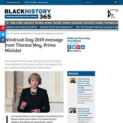 Windrush Day 2019 message from Theresa May, Prime Minister - Black History 365
