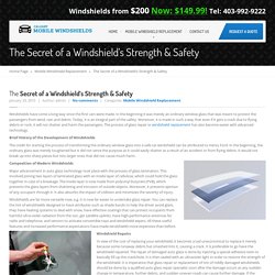 The Secret of a Windshield’s Strength & Safety - Mobile Windshields