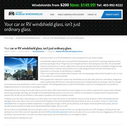 Car or RV Windshield Glass - Mobile Windshields Calgary