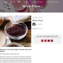 Wine Flour By NIA RENNIX