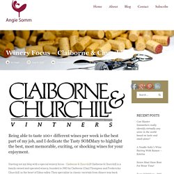 Winery Focus - Claiborne & Churchill