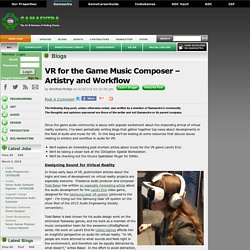 Winifred Phillips's Blog - VR for the Game Music Composer – Artistry and Workflow