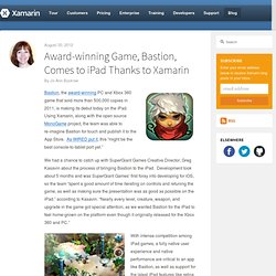 Award-winning Game, Bastion, Comes to iPad Thanks to Xamarin