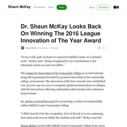 Dr. Shaun McKay Looks Back On Winning The 2016 League Innovation of The Year Award