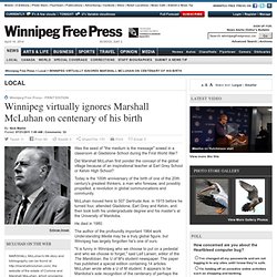 Winnipeg virtually ignores Marshall McLuhan on centenary of his birth