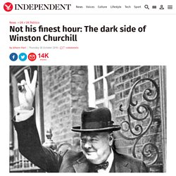 Not his finest hour: The dark side of Winston Churchill