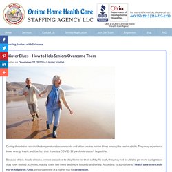 Winter Blues – How to Help Seniors Overcome Them