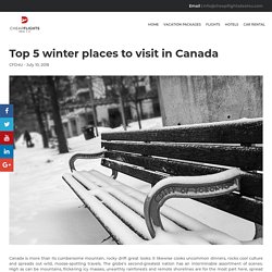 Top 5 winter places to visit in Canada - CheapFlightsDeal4U