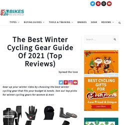 Winter Cycling Gear Guide of 2021