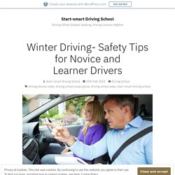 Winter Driving- Safety Tips for Novice and Learner Drivers