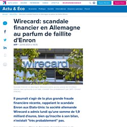 Wirecard: scandale financier en Allemagne au parfum de faillite d'Enron