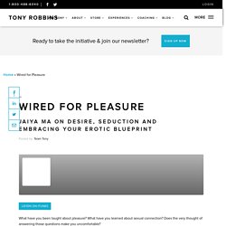 Wired for Pleasure (Tony Robbins Podcast)