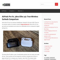 AirPods Pro Vs. Jabra Elite 75t: True Wireless Earbuds Comparison - HariDiary