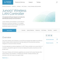 JunosV Wireless LAN Controller – Juniper Networks
