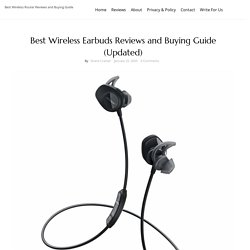 Best Wireless Earbuds Reviews and Buying Guide (Updated)