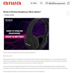Wired vs Wireless Headphones: What is Better? - Aiwa India