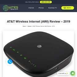 AT&T Wireless Internet (AWI) Review – 2019