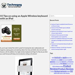 15 Tips on using an Apple Wireless keyboard with an iPad