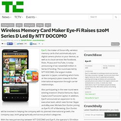 Wireless Memory Card Maker Eye-Fi Raises $20M Series D, Led By NTT DOCOMO