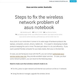 Steps to fix the wireless network problem of asus notebook