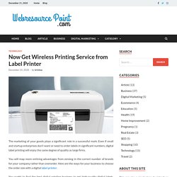 Now Get Wireless Printing Service from Label Printer