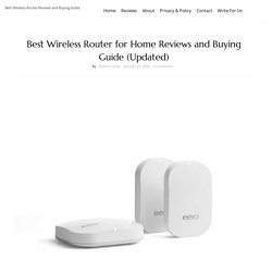 Best Wireless Router for Home Reviews and Buying Guide (Updated)