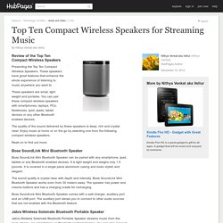 Top Ten Compact Wireless Speakers for Streaming Music