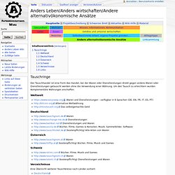 Anders Leben/Anders wirtschaften/Andere alternativökonomische Ansätze – Selbstorga-Wiki