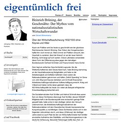 Heinrich Brüning, der Geschmähte: Der Mythos vom nationalsozialistischen Wirtschaftswunder - Gérard Bökenkamp - eigentümlich frei