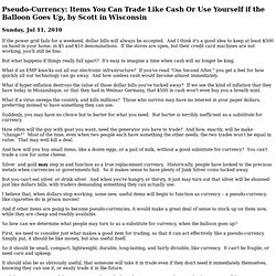 Pseudo-Currency: Items You Can Trade Like Cash Or Use Yourself if the Balloon Goes Up, by Scott in Wisconsin