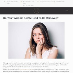 Do Your Wisdom Teeth Need To Be Removed? - Dental Sanctuary