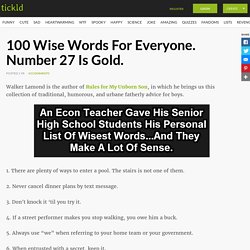 100 Wise Words For Everyone. Number 27 Is Gold.