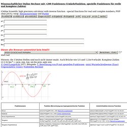 Wissenschaftlicher Online Rechner mit >100 Funktionen (Umkehrfunktionen; spezielle exotische Funktionen; viele auch für komplexe Zahlen)